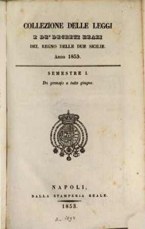 Collezione delle leggi e decreti emanati nelle provincie continentali dell'Italia meridionale, 1853