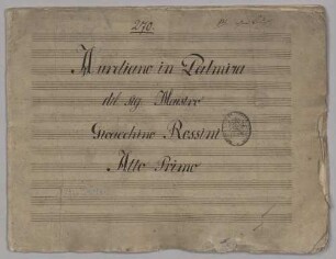 Aureliano in Palmira | del sig: Maestro | Gioacchino Rossini : [Titelbl.] ; [Historisches Aufführungsmaterial der Bayerischen Staatsoper]