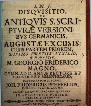 Disquisitio de antiquis S. Scripturae versionibus germanicis augustae excusis, [1]