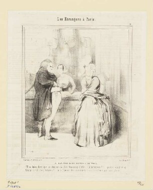 Le Chapeau qu’on rapporte de Paris, Blatt 18 der Folge „Les Étrangers a Paris“, in: „Le Charivari“, Paris 1844