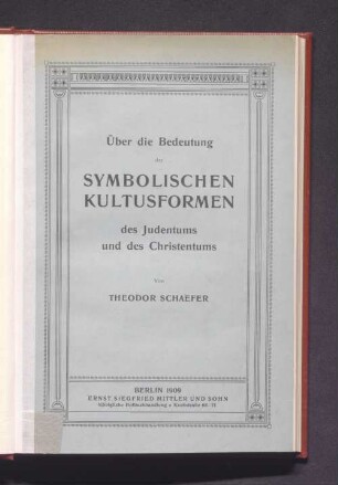 Über die Bedeutung der symbolischen Kultusformen des Judentums und des Christentums