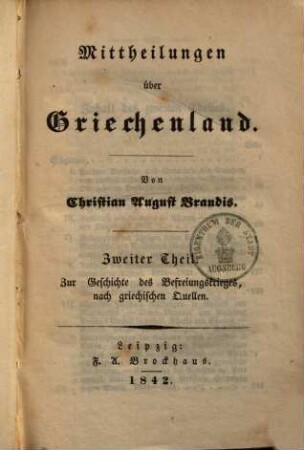 Mittheilung über Griechenland, 2. Zur Geschichte des Befreiungskrieges : nach griechischen Quellen