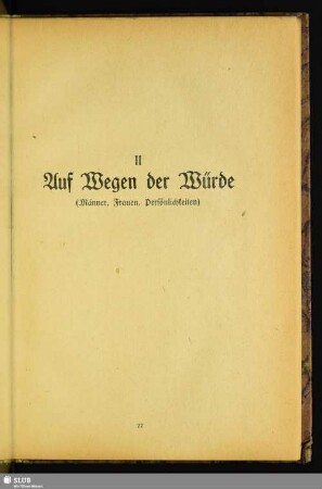 II. Auf Wegen der Würde : (Männer, Frauen, Persönlichkeiten)