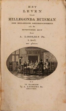 Het leven van Hillegonda Ruisman : eene hollandsche familiegeschiedenis uit de zeventiende eeuw, 1
