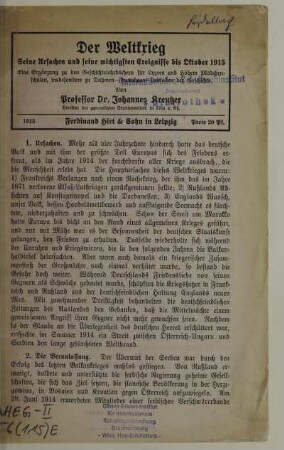 Der Weltkrieg. Seine Ursachen und seine wichtigsten Ereignisse bis Oktober 1915