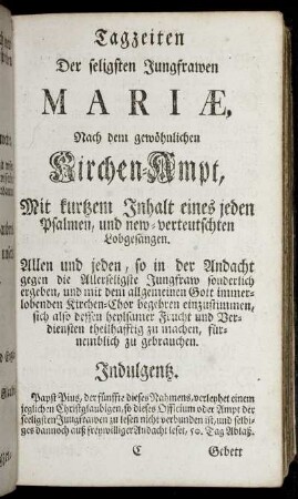 Tagzeiten der seeligsten Jungfrawen Mariæ, Nach dem gewöhnlichen Kirchen-Ampt,