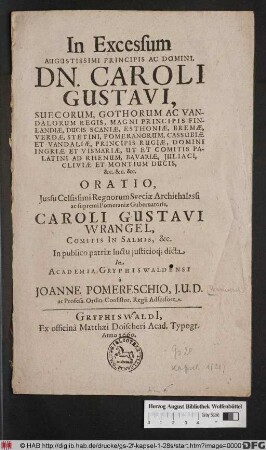 In Excessum Augustissimi Principis Ac Domini, Dn. Caroli Gustavi, Suecorum, Gothorum Ac Vandalorum Regis ... Oratio