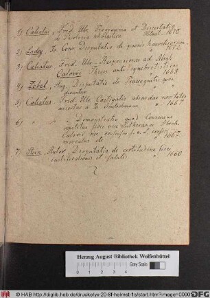 Friderici Ulrici Calixti S. Theolog. D. ... Programma Quo ad publicas Disputationes Universa S. Theologiae capita, compendiosa methodo exhibituras Studiosam In Acad. Iulia Iuventutem Invitat : P.P. Die XIV Augusti Anno M DC LXX. Accessit De Theologia Scholastica Dissertatio