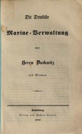 Die Deutsche Marine-Verwaltung unter Herrn [Arnold] Duckwitz aus ṟemen