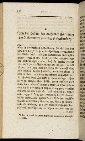X. Von der Heilart bey drohender Zerreissung der Gebärmutter unter der Niederkunft.