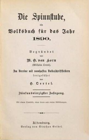 Die Spinnstube : ein Volksbuch für das Jahr .... 1890 = Jg. 45