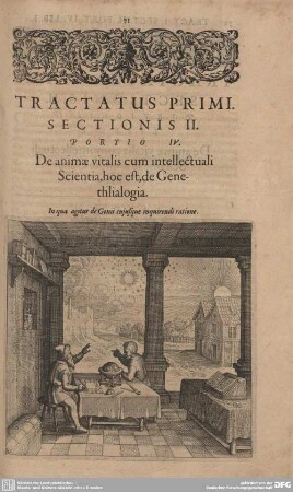 Portio IV. De animae vitalis cum intellectuali Scientia, hoc est, de Genethlialogia.