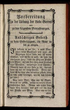 Vorbereitungen zu der Uebung der Liebe Gottes und zu den folgenden Betrachtungen. Andächtiges Gebeth ...