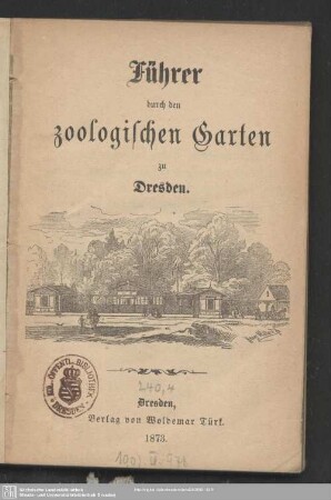 Führer durch den zoologischen Garten zu Dresden