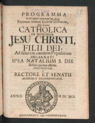 Programma Ex Occasione verborum Luc. II. 10. Exponens tertium Ecclesiae attributum, Quo dicitur Catholica : In Honorem Jesu Christi, Filii Dei, Ad salutem omnium Populorum Incarnati