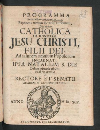 Programma Ex Occasione verborum Luc. II. 10. Exponens tertium Ecclesiae attributum, Quo dicitur Catholica : In Honorem Jesu Christi, Filii Dei, Ad salutem omnium Populorum Incarnati