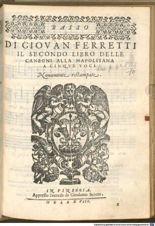 DI GIOVAN FERRETTI IL SECONDO LIBRO DELLE CANZONI ALLA NAPOLITANA A CINQVE VOCI