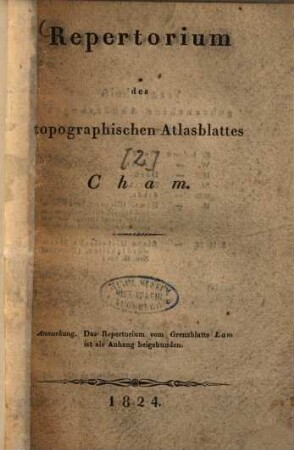 Repertorium des topographischen Atlasblattes Cham