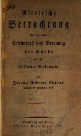 Ascetische Betrachtung über die rechte Erkenntniß und Bereuung der Sünde und ihre heilsamen Wirkungen