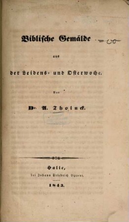 Biblische Gemälde aus der Leidens- und Osterwoche