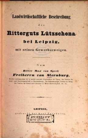 Landwirthschaftliche Beschreibung des Ritterguts Lützschena bei Leipzig, mit seinen Gewerbszweigen