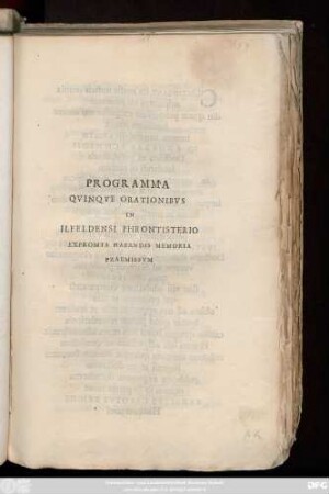 Programma Qvinqve Orationibvs In Ilfeldensi Phrontisterio Expromta Habendis Memoria Praemissvm : [Ilfeldae VIII Eid. Septemb. MDCCCXVIIII]