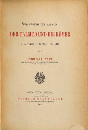Der Talmud und die Römer : zur Genesis des Talmud ; culturhistorische Studie