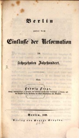 Berlin unter dem Einflusse der Reformation im sechzehnten Jahrhundert