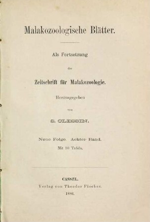 Malakozoologische Blätter. 8. 1886