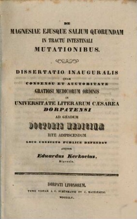 De magnesiae ejusque salium quorundam in tractu intestinali mutationibus : Diss. inaug.
