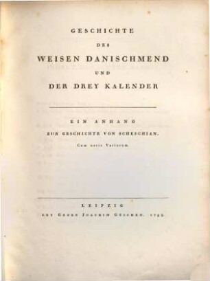 C. M. Wielands Sämmtliche Werke. 8, Geschichte Des Weisen Danischmend