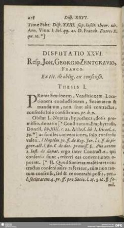 Disputatio XXVI. Resp. Joh. Georgio Zentgravio, Franco. Ex tit. de oblig. ex consensi