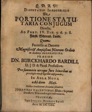 Disputatio Inauguralis De Portione Statutaria Conjugum Directa : Ad Part. IV. Tit. 5. 6. 7. 8. Fürstl. Würtemb. Landr.