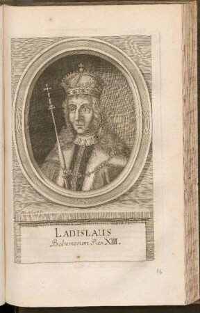 Ladislaus Boehemorum Rex XIII.
