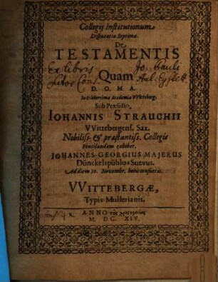 Collegii Institutionum Disputatio Septima. De Testamentis