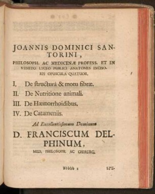 Joannis Dominici Santorini ... Opuscula Quator ...