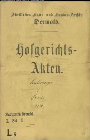 Lahmeyer, Friedrich in Bremen gegen Witwe Bade, modo Stuckmanns Ehefrau zu Schötmar - Schuldforderung