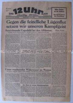 Notausgabe des "12Uhr-Blattes" mit Durchhaltepropaganda