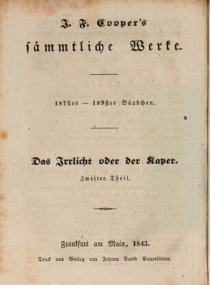 J. F. Coopers sämmtliche Werke, Bdch. 187 - 189 : Th. 2