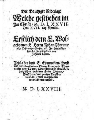Der Dantziger Niderlag : Welche geschehen im Jar Christi M.D.LXXVII. Den XVII. tag Aprillis