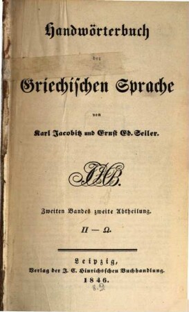Handwörterbuch der griechischen Sprache, Bd. 2, Abth. 2. P - Ō