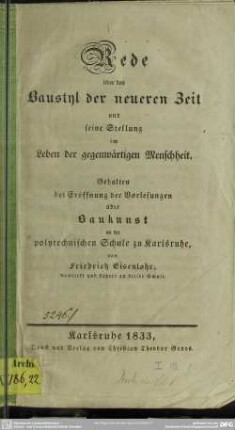 Rede über den Baustyl der neueren Zeit und seine Stellung im Leben der gegenwärtigen Menschheit