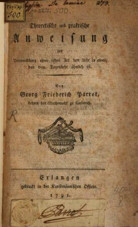 Theoretische und praktische Anweisung zur Verwandlung einer jeden Art von Licht in eines, das dem Tageslicht ähnlich ist