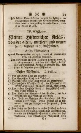 IV. Abschnitt. Kleiner Historischer Atlas, von der alten, mittlern und neuen Zeit, bestehet in 2. Abschnitten. = Atlas Historicus[...]
