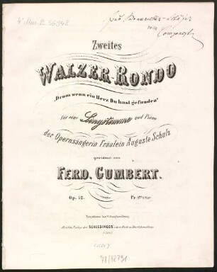 Zweites Walzer-Rondo : Drum wenn ein Herz du hast gefunden ; für 1 Singstimme mit Piano ; op. 42