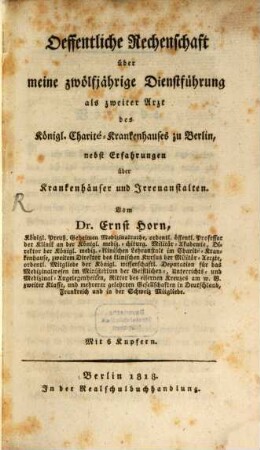 Öffentliche Rechenschaft über meine zwölfjährige Dienstführung als zweiter Arzt des k. Charité Krankenhauses