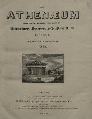 THE ATHENAEUM JOURNAL OF ENGLISH AND Foreign Literature, Science, and fine Arts. PART CCCI. - PART CCCVI.