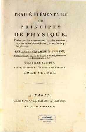 Traité Élémentaire Ou Principes De Physique : Fondés sur les connoissances les plus certaines, tant anciennes que modernes, et confirmés par l'expérience. 2