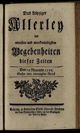 Den 14. Novembr. 1752. Sechs und viertzigstes Stück.