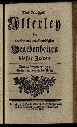 Den 14. Novembr. 1752. Sechs und viertzigstes Stück.